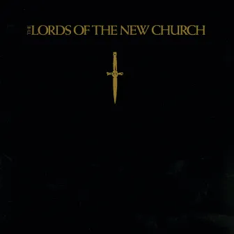 The Lords Of The New Church by Lords Of The New Church