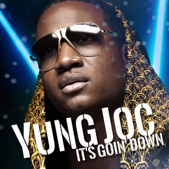 It's Goin' Down by Yung Joc