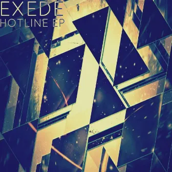 HOTLINE EP by ExEDE