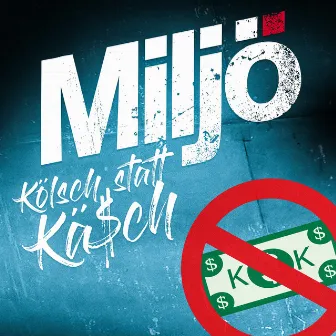 Kölsch statt Käsch by Miljö