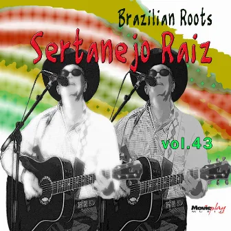 Brazilian Roots: Sertanejo Raiz, Vol. 43 by Mococa & Paraíso