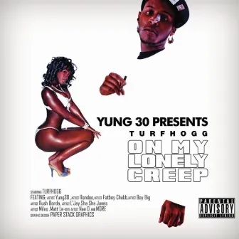 On My Lonely Creep by Turf Hogg