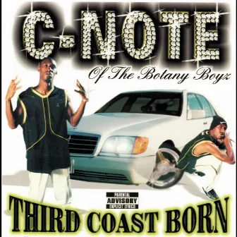 Third Coast Born by C-Note