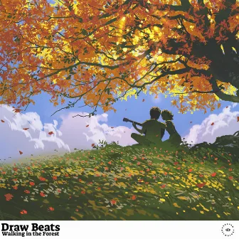 Walking in the Forest by Draw Beats