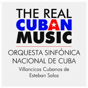 Villancicos cubanos de Esteban Salas (Remasterizado) by Orquesta Sinfónica Nacional de Cuba