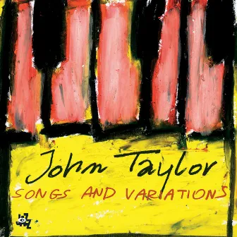 Songs And Variations by John Taylor