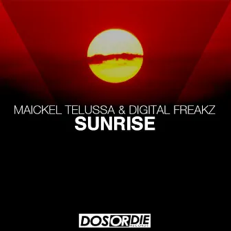 Sunrise (Original Mix) by Digital Freakz