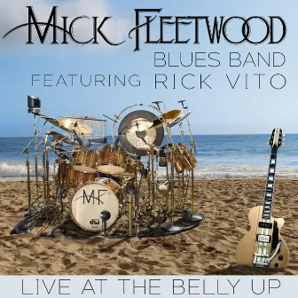 Live at the Belly Up (feat. Rick Vito) by The Mick Fleetwood Blues Band