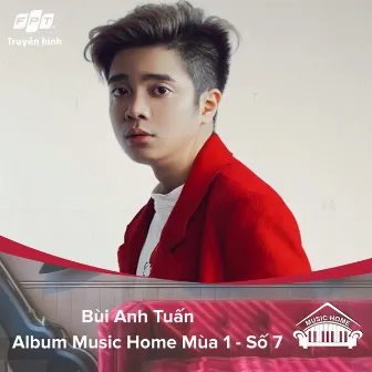 Music Home Bùi Anh Tuấn ft Hiền Hồ (feat. Bùi Anh Tuấn, Hiền Hồ) by Truyền Hình FPT