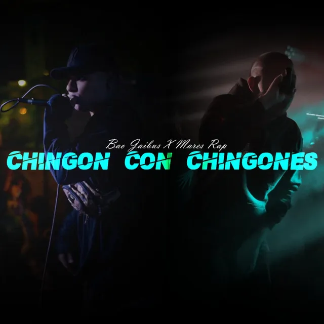 Chingon con Chingones