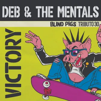 Victory by Deb and The Mentals