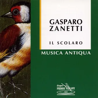 Zanetti : Il Scolaro by Musica Antiqua