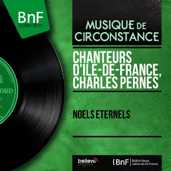 Noëls éternels (Mono Version) by Charles Pernès