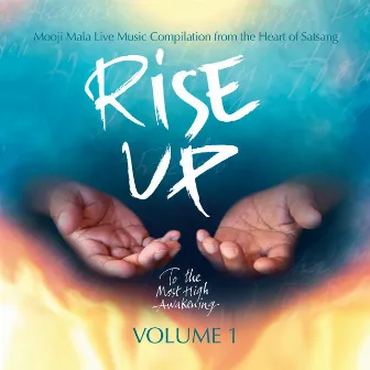 Rise Up - To the Most High Awakening, Vol. 1 by Mooji Mala