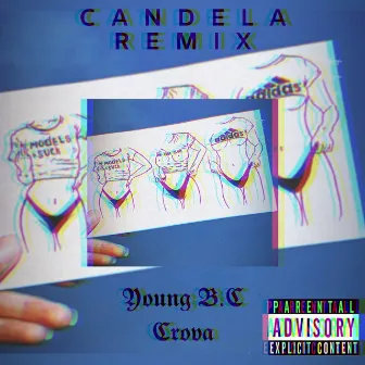 Candela (Remix) by Young BC