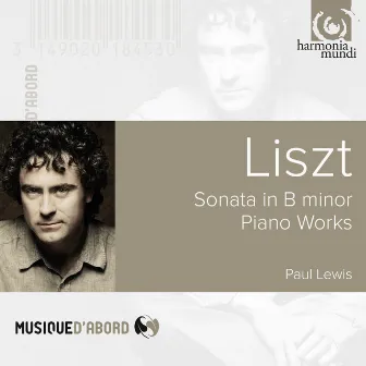 Liszt: Sonata in B Minor - Piano Works by Paul Lewis