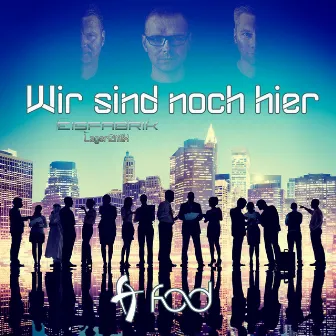 Wir sind noch hier (Lager 2 Mix) by F.O.D.