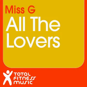 All the Lovers by Miss G