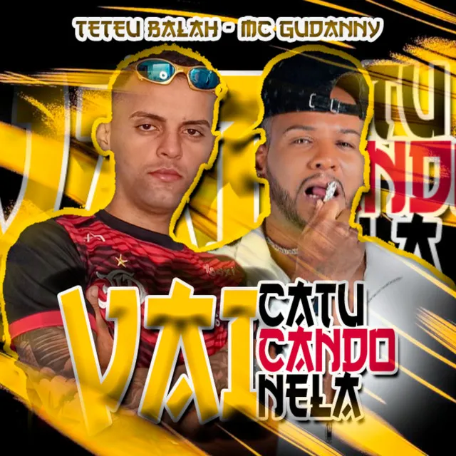 Vai Catucando Nela (feat. Mc Guidanny)