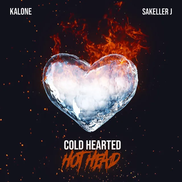 Cold Hearted Hot Head