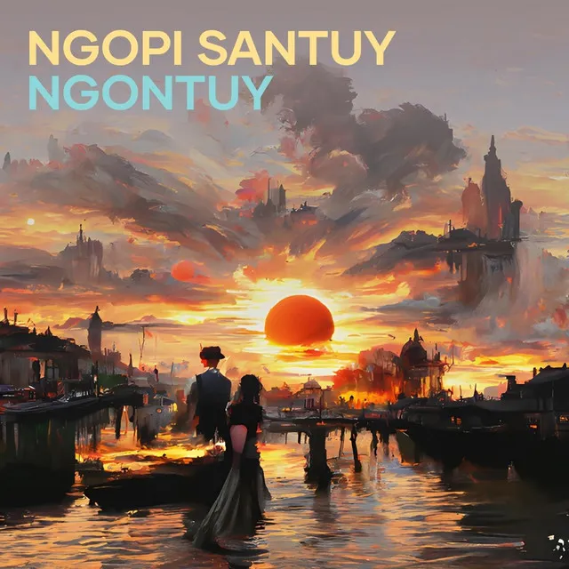 Ngopi Santuy Ngontuy