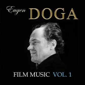 Eugen Doga. Film music, Vol. 1 by Russian State Symphony Orchestra Of Cinematography