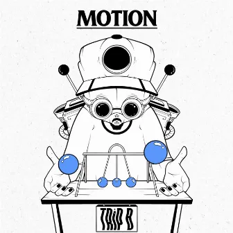 MOTION by Trip B