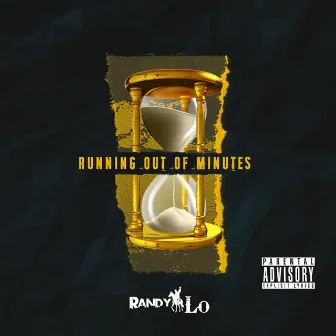 Running out of Minutes by Randy Lo