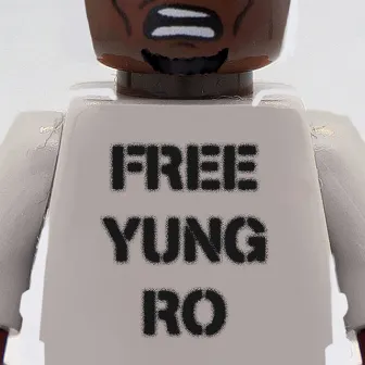 #FREEYUNGRO by Yung Ro