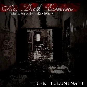 Near Death Experiences by The Illuminati