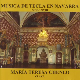 Sebastián Albero, Girolamo Sertori, Joseph Ferrer & Anonymous: Música de Tecla en Navarra by María Teresa Chenlo