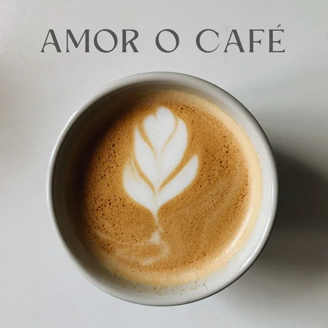 Amor O Café