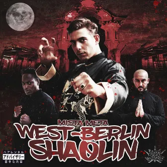 West-Berlin Shaolin by Mista Meta