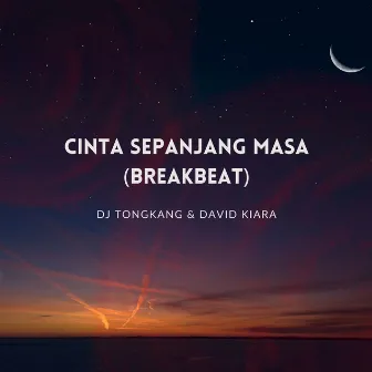 Cinta Sepanjang Masa (Breakbeat) by David Kiara