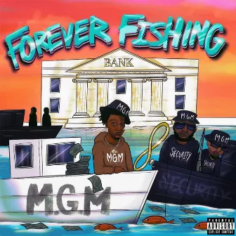 FOREVER FISHING by 20bankfisher