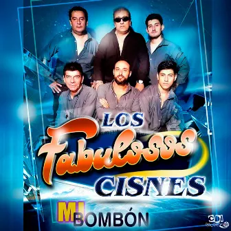 Mi Bombón by LOS FABULOSOS CISNES