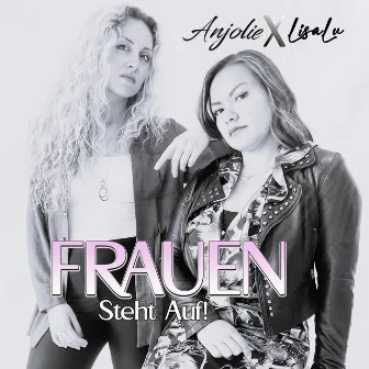 FRAUEN (Steht Auf!) by Anjolie