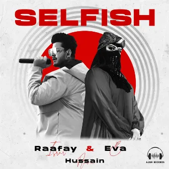 Selfish by Hussain Ajani