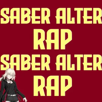 Saber Alter Rap by GhostChildX