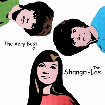 The Very Best of The Shangri-Las by The Shangri-Las