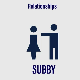 Relationships by SUBBY