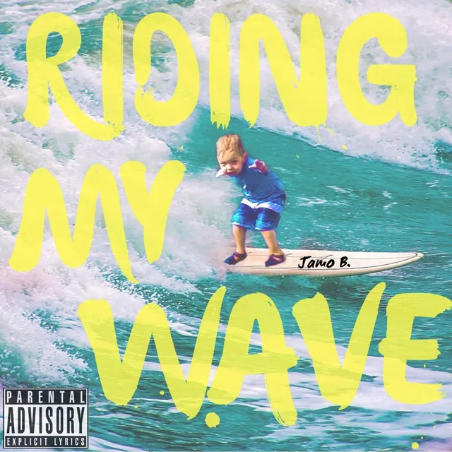 Riding My Wave