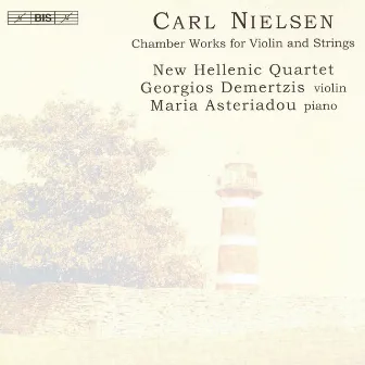 Nielsen: Chamber Works for Violin and Strings by Georgios Demertzis