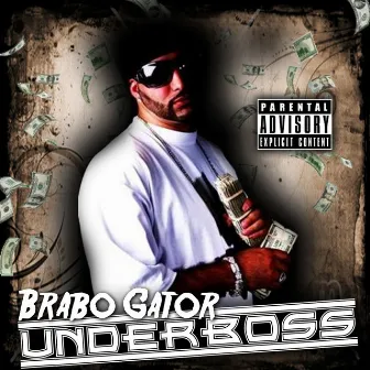 Underboss by Brabo Gator