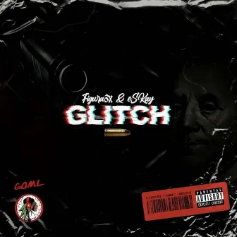 GLITCH by Eskay