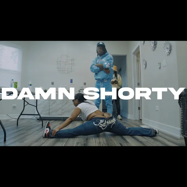 Damn Shorty (Freestyle)