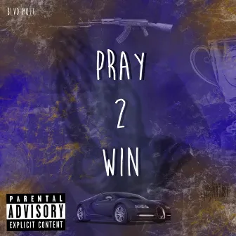 Pray 2 Win by Blvd Mott