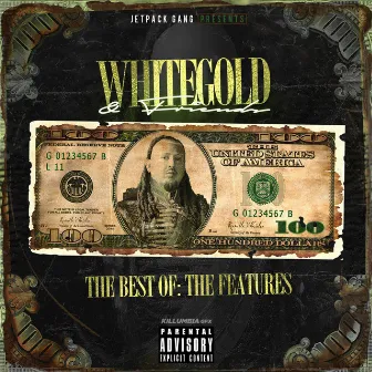 Whitegold & Friends the Best Of: The Features by WhiteGold