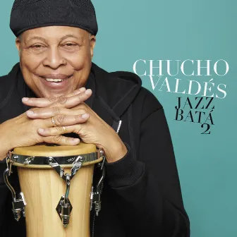 Jazz Batá 2 by Chucho Valdés