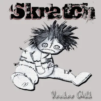 Voodoo Child by Skratch